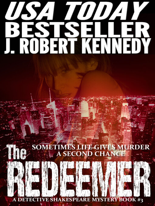Title details for The Redeemer by J. Robert Kennedy - Available